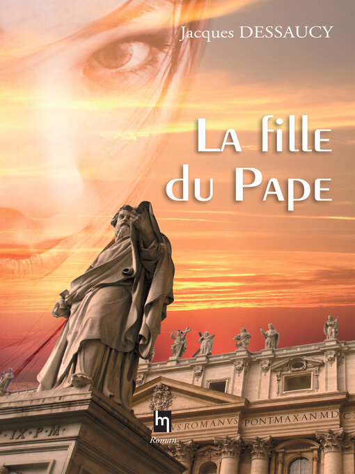Title details for La fille du pape by Jacques Dessaucy - Available
